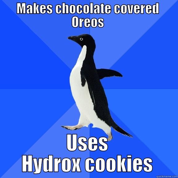 MAKES CHOCOLATE COVERED OREOS USES HYDROX COOKIES Socially Awkward Penguin