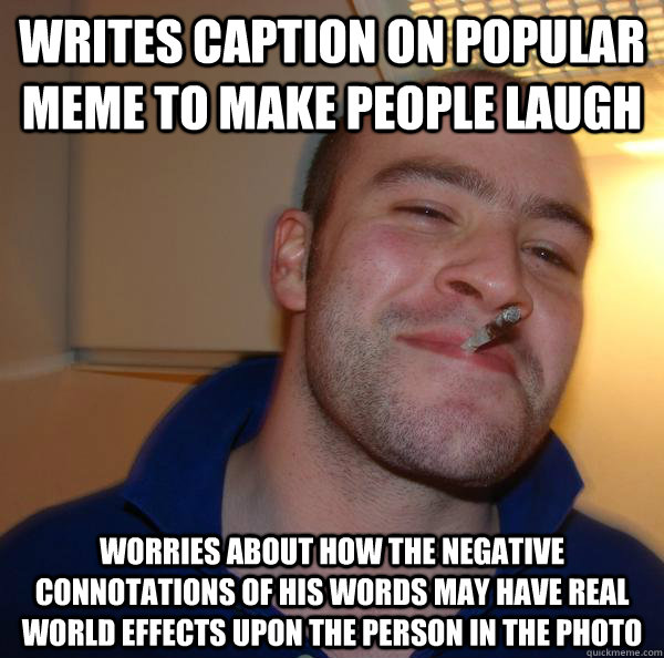 writes caption on popular meme to make people laugh worries about how