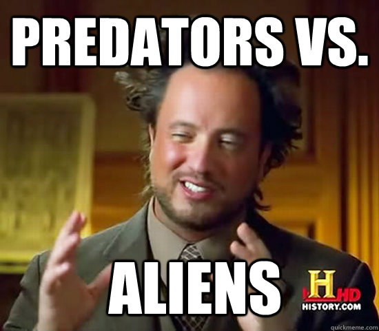 Predators vs.  Aliens  Ancient Aliens