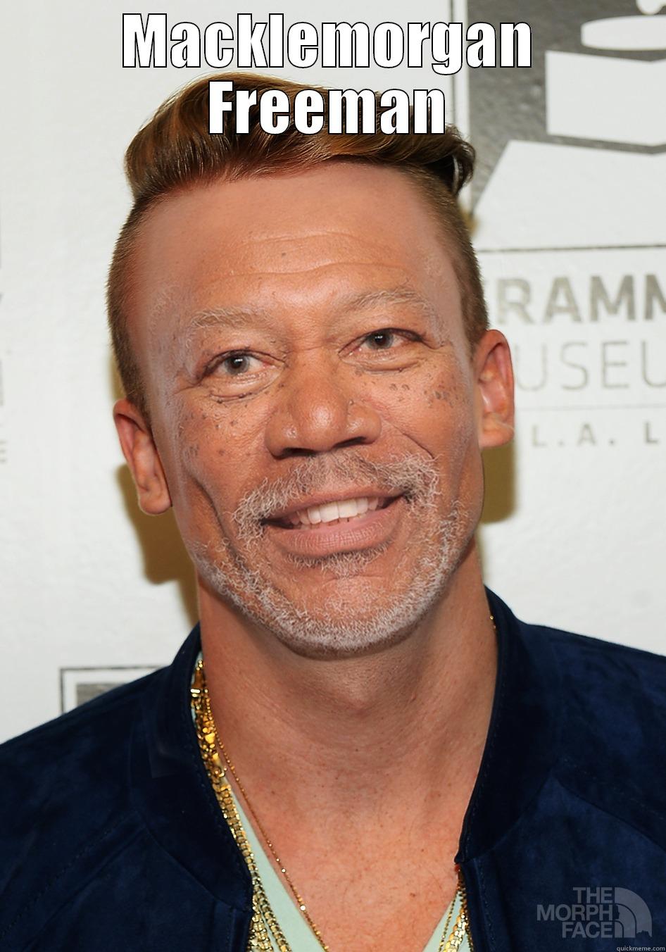 MACKLEMORGAN FREEMAN  Misc