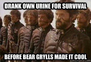 Drank own urine for survival Before Bear Grylls made it cool  