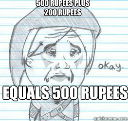 500 rupees plus 200 rupees equals 500 rupees  Okay Link