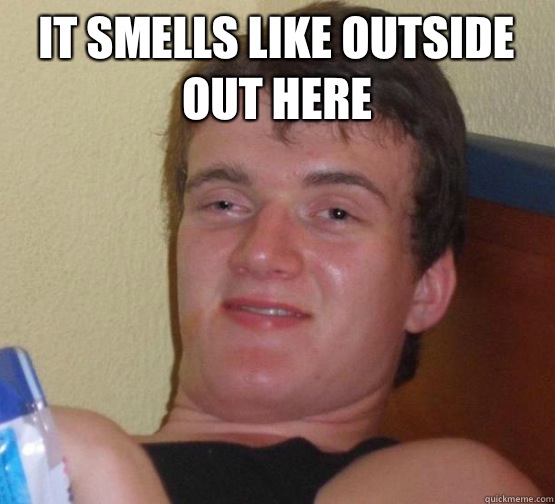 It smells like outside out here   10 Guy ordering Pizza
