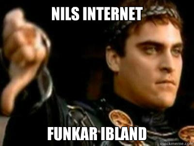 nils internet funkar ibland  Downvoting Roman