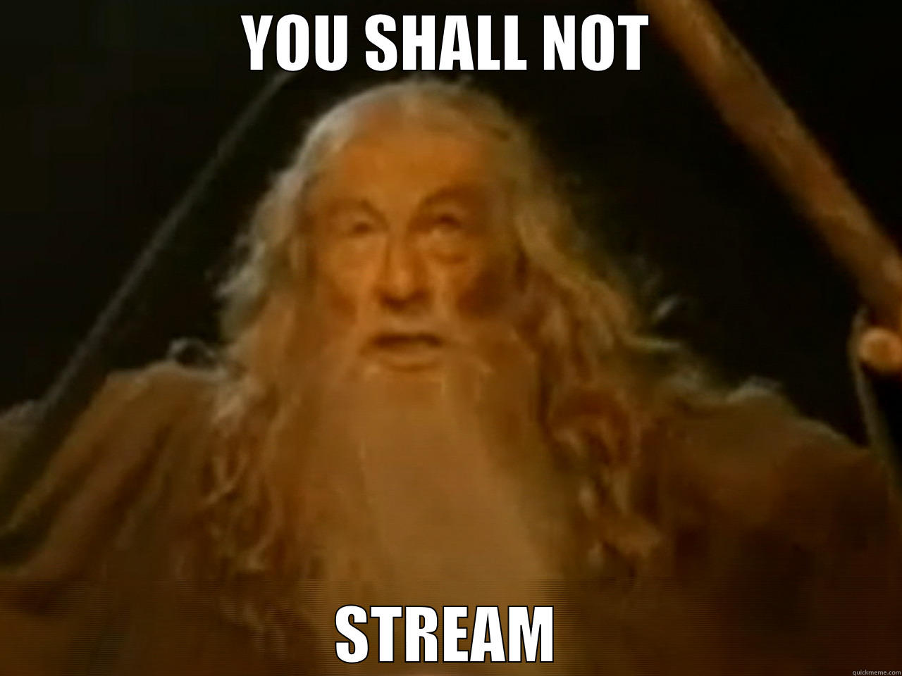 YOU SHALL NOT STREAM Misc