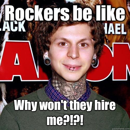 Rockers be like  Why won't they hire me?!?!  Hipster Neck Tattoo