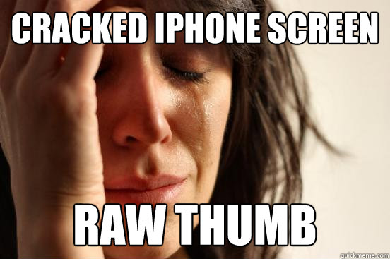 Cracked iPhone Screen Raw Thumb  First World Problems