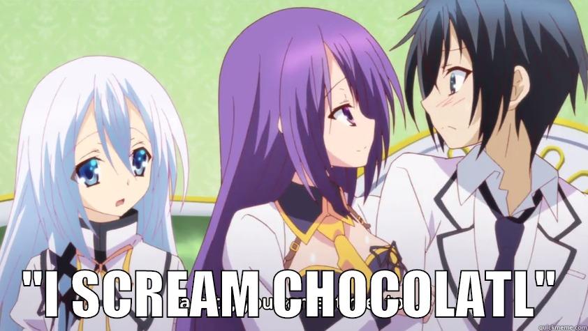 I SCREAM -     ''I SCREAM CHOCOLATL''   Misc