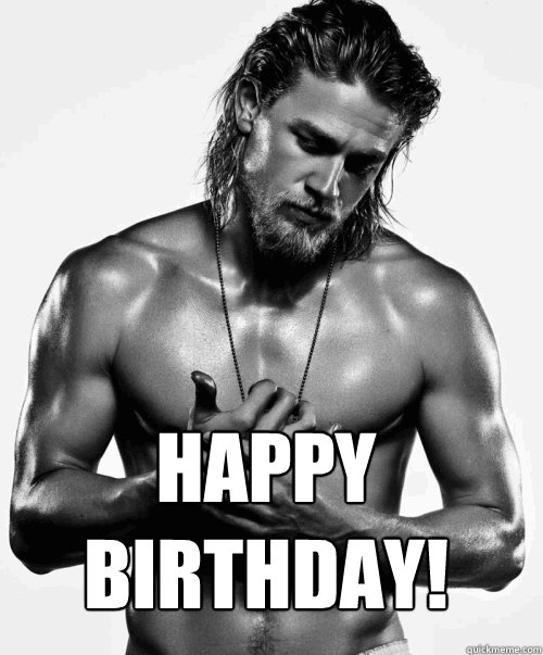 HAPPY BIRTHDAY!   