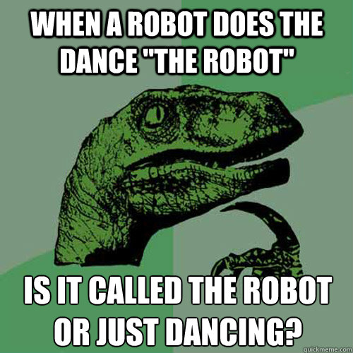 When a robot does the dance 