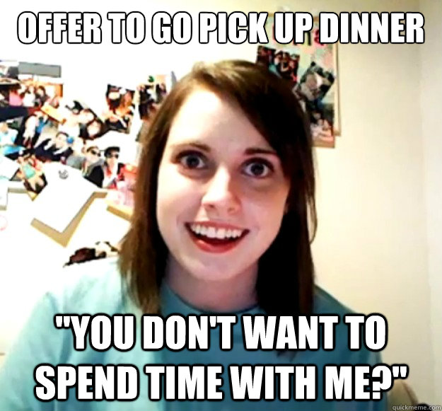 offer to go pick up dinner 