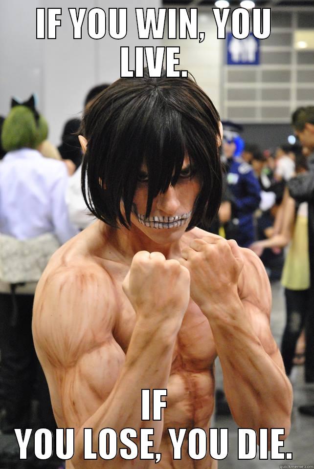 Wanna Fight? - IF YOU WIN, YOU LIVE. IF YOU LOSE, YOU DIE. Misc