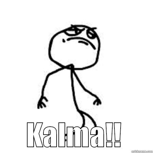  KALMA!! Misc