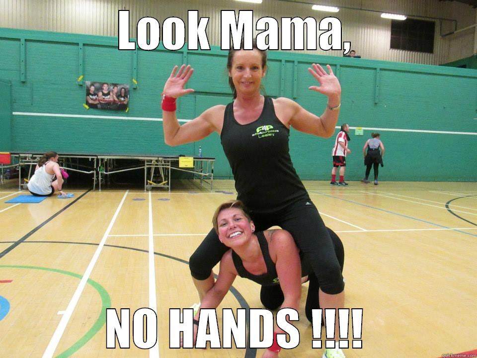 LOOK MAMA, NO HANDS !!!! Misc