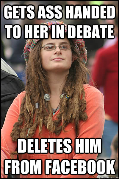 gets ass handed to her in debate deletes him from facebook  liberal college girl