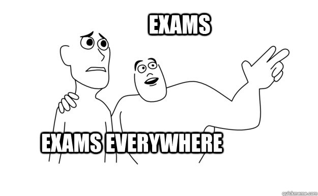 Exams everywhere Exams   x-x everywhere
