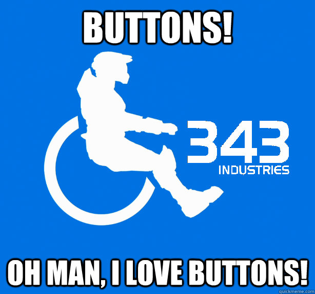 Buttons! Oh man, i love buttons!  343 Logic