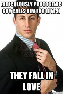 ridiculously photogenic guy calls him for lunch they fall in love - ridiculously photogenic guy calls him for lunch they fall in love  Incredibly Good Looking Business Man