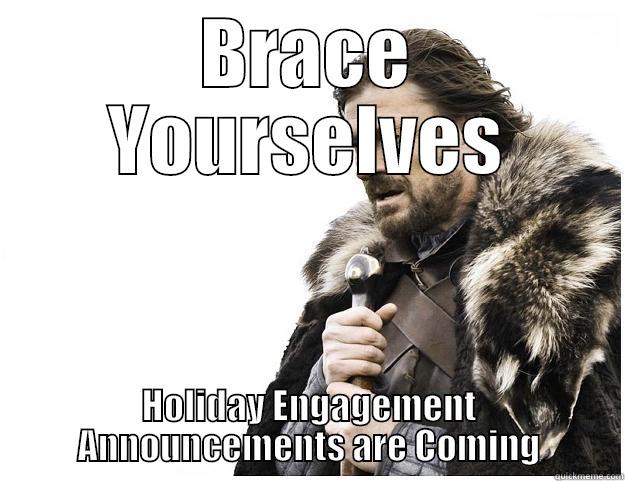 Stark holiday engagements - BRACE YOURSELVES HOLIDAY ENGAGEMENT ANNOUNCEMENTS ARE COMING Imminent Ned