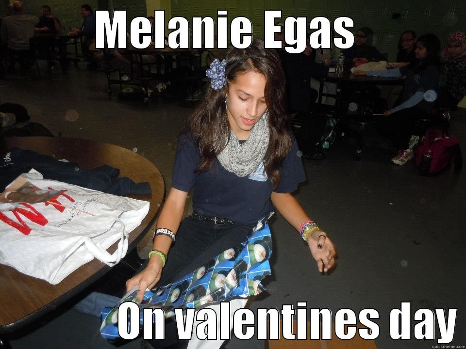 MELANIE EGAS                 ON VALENTINES DAY Misc