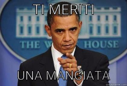          TI MERITI                UNA MANGIATA     Misc