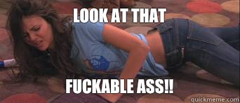 Look at that Fuckable ass!!  