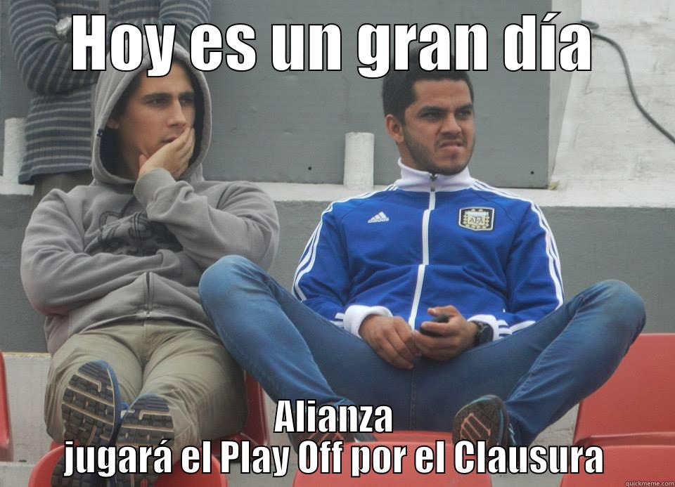 HOY ES UN GRAN DÍA ALIANZA JUGARÁ EL PLAY OFF POR EL CLAUSURA Misc