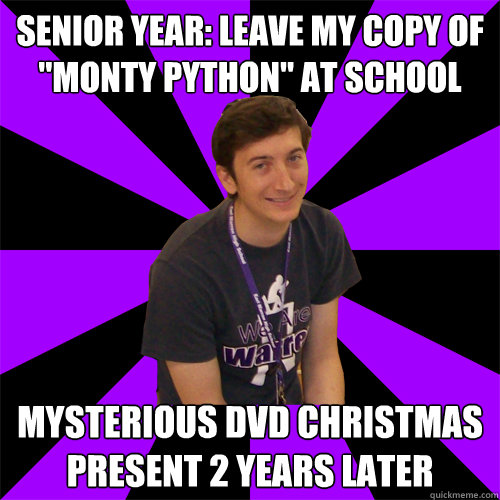 Senior year: Leave my copy of 
