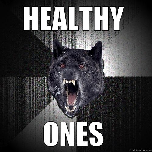 HEALTHY ONES Insanity Wolf
