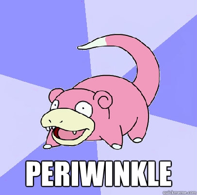  periwinkle -  periwinkle  Misc