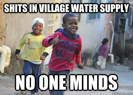 shits in village water supply no one minds  