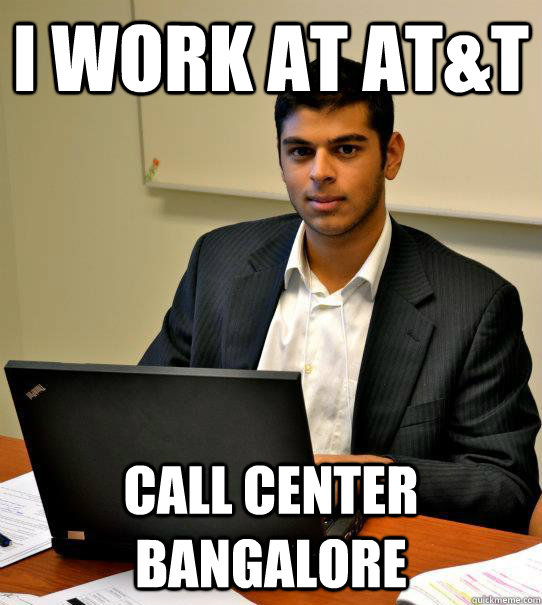 I work at AT&T CALL CENTER BANGALORE  call center