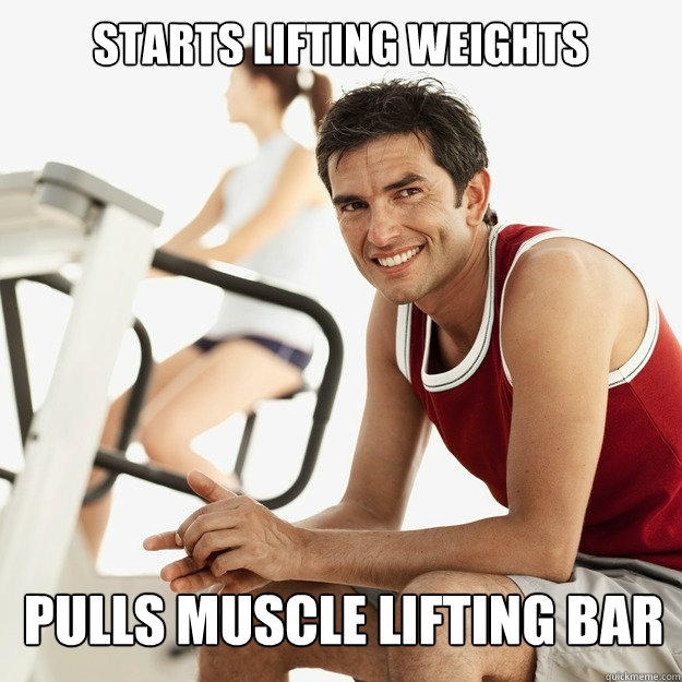 Starts lifting weights Pulls muscle lifting bar  