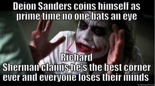 DEION SANDERS COINS HIMSELF AS PRIME TIME NO ONE BATS AN EYE RICHARD SHERMAN CLAIMS HE'S THE BEST CORNER EVER AND EVERYONE LOSES THEIR MINDS  Joker Mind Loss