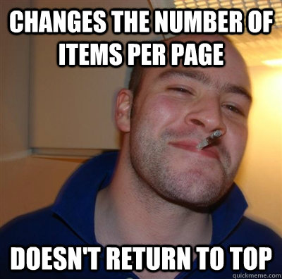 Changes the number of items per page Doesn't return to top  GGG plays SC