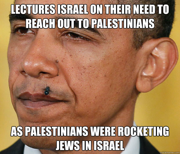 Lectures israel on their need to reach out to palestinians as palestinians were rocketing jews in israel  