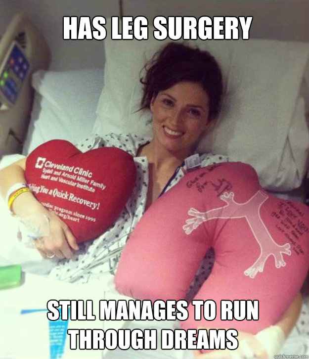Has leg surgery still manages to run through dreams  Ridiculously Photogenic Surgery Girl