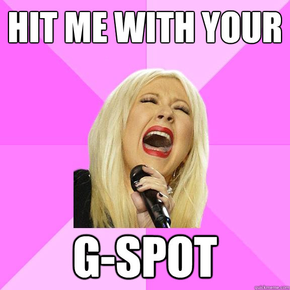 Hit me with your G-Spot  Wrong Lyrics Christina