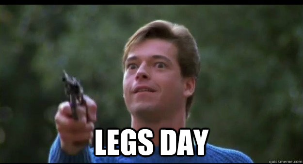 LEGS DAY  Garbage Day