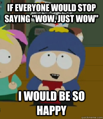 If everyone would stop saying 