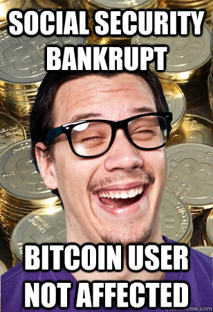 social security bankrupt bitcoin user not affected  Bitcoin user not affected