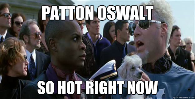 Patton Oswalt so hot right now  Mugatu