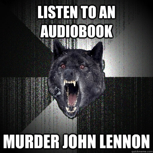 listen to an audiobook Murder John lennon  Insanity Wolf