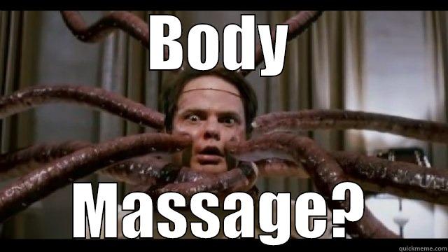 BODY MASSAGE? Misc