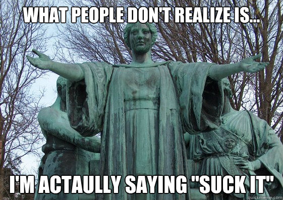 What people don't realize is... i'm actaully saying 