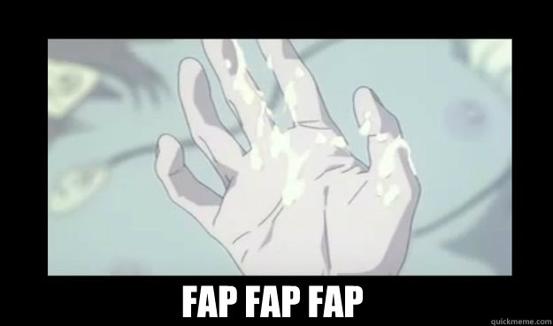 Fap Fap Fap  