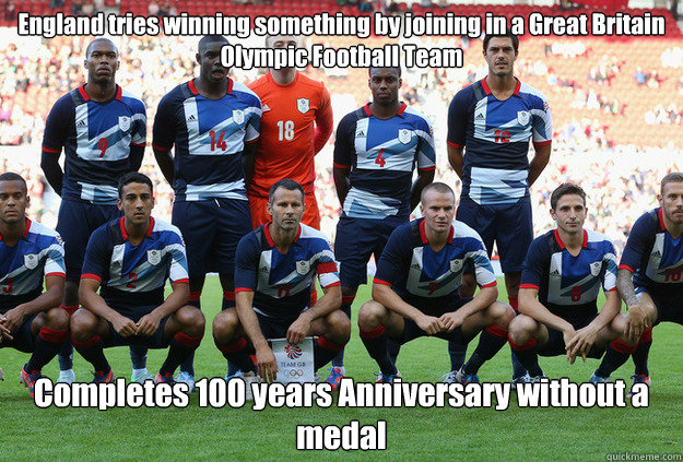England tries winning something by joining in a Great Britain Olympic Football Team Completes 100 years Anniversary without a medal - England tries winning something by joining in a Great Britain Olympic Football Team Completes 100 years Anniversary without a medal  Team GB