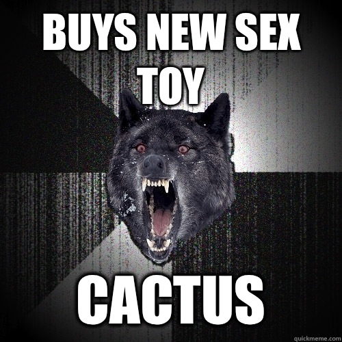 Buys new sex toy Cactus  Insanity Wolf