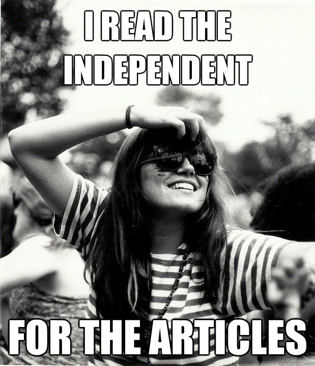 I read the independent for the articles - I read the independent for the articles  Georgetown Hipster