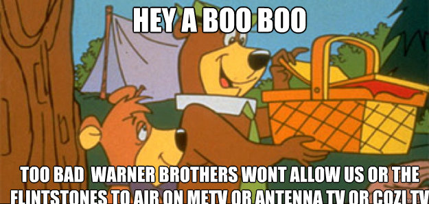 Hey a Boo boo Too bad  Warner Brothers wont allow us or the Flintstones to air on MeTV or Antenna TV or Cozi Tv   yogi bear meme